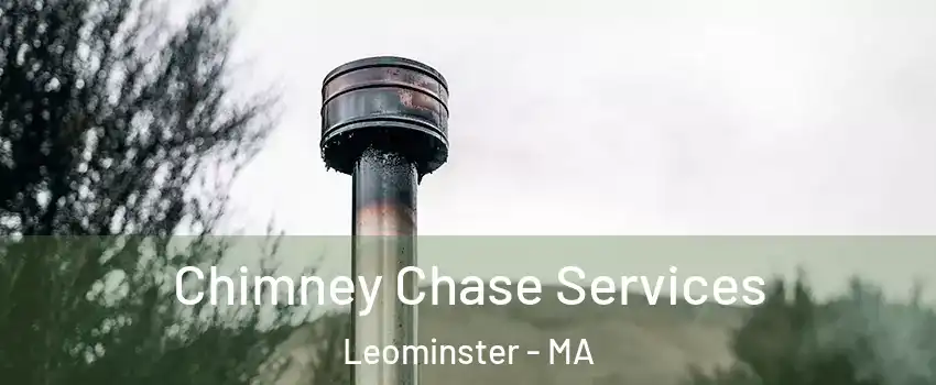  Chimney Chase Services Leominster - MA