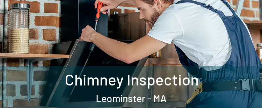  Chimney Inspection Leominster - MA