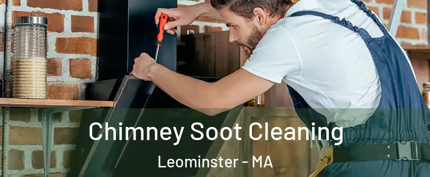  Chimney Soot Cleaning Leominster - MA