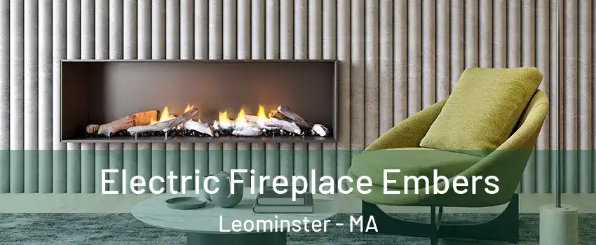  Electric Fireplace Embers Leominster - MA