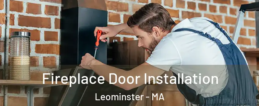  Fireplace Door Installation Leominster - MA