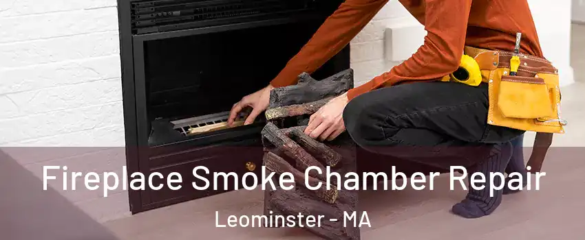  Fireplace Smoke Chamber Repair Leominster - MA