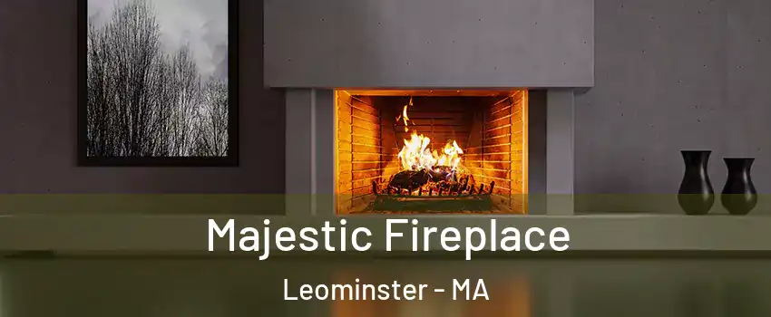  Majestic Fireplace Leominster - MA