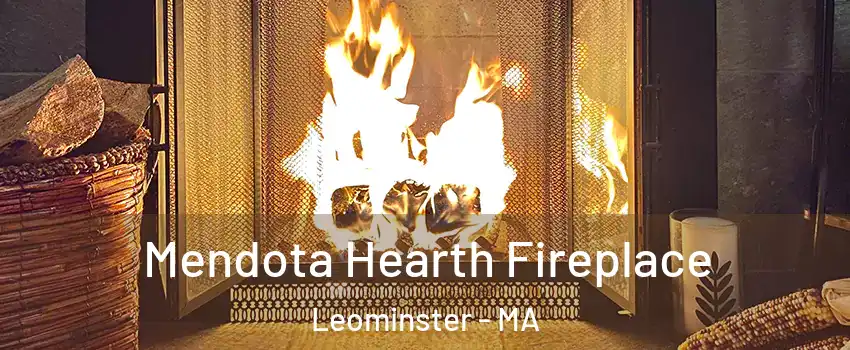  Mendota Hearth Fireplace Leominster - MA