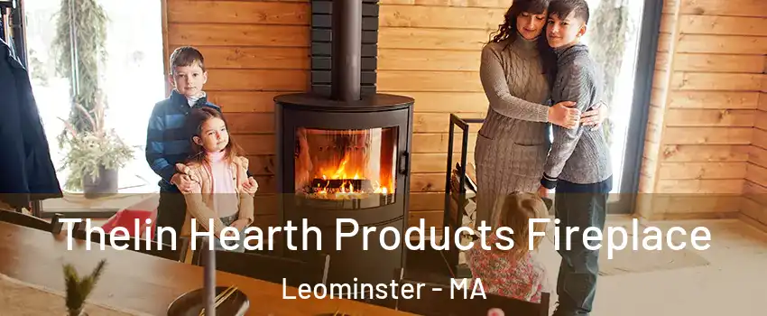  Thelin Hearth Products Fireplace Leominster - MA
